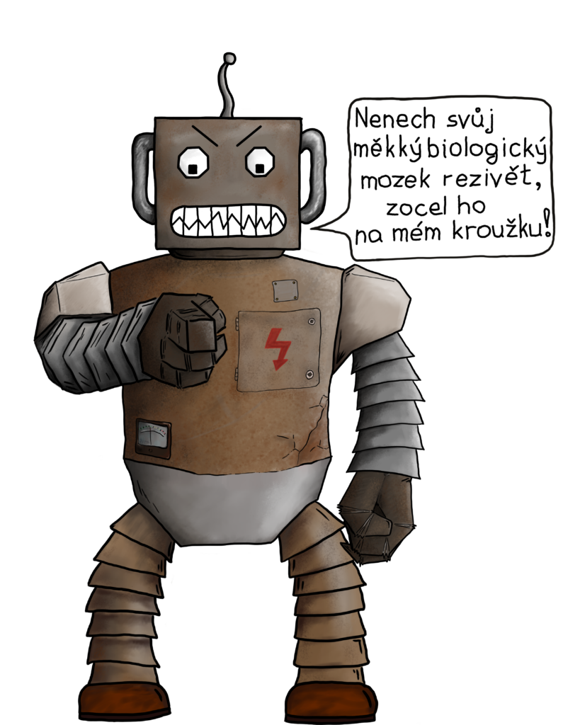 Kreslený zrezlý robot s čtverečnou hlavou, anténou, ukazující prstem a bublinou "Nench svůj měkký biologický mozek rezivět, zocel ho na mém kroužku!"